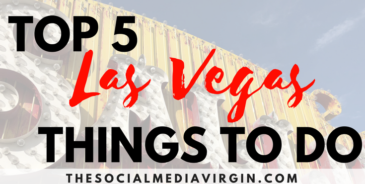 Top 5 things to do in Las Vegas | Head to The Strip for the best adventures in Sin City | Travel Guide & Travel Tips | The Social Media Virgin - Mature Luxury Lifestyle Blog
